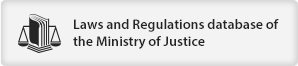 Laws and Regulations database of the Ministry of Justice